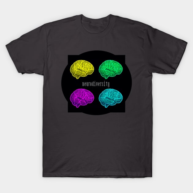 Neurodiversity T-Shirt by heychar1ie